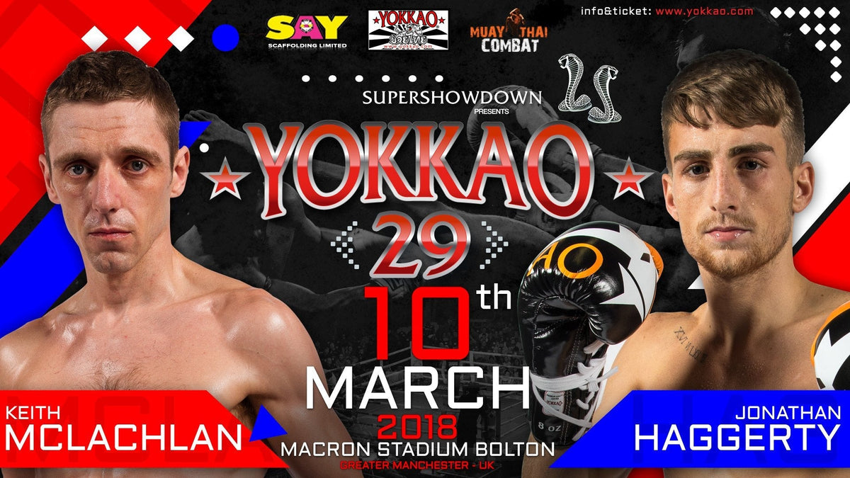 YOKKAO 29: Keith McLachlan vs Jonathan Haggerty!-Yokkao Thailand Store