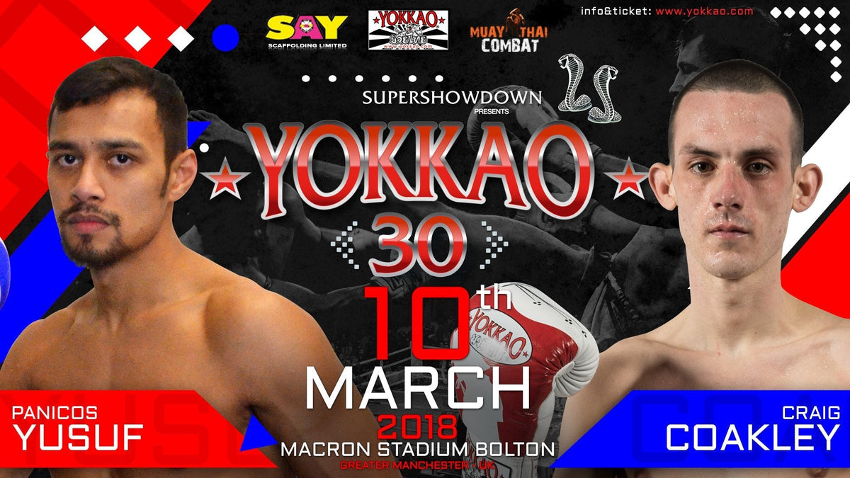 YOKKAO 30: Panicos Yusuf Takes On Craig Coakley!-Yokkao Thailand Store